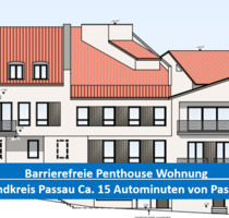 BETREUTES WOHNEN IN EINER BARRIEREFREIEN PENTHOUSE WOHNUNG MIT KFW DARLEHEN - Hauzenberg Aubach