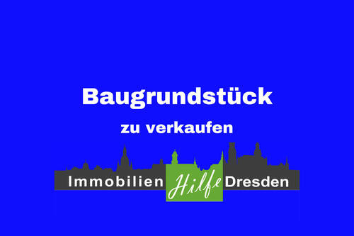 Tolles Grundstück für Sie!!! - Grundstück für Ihre Doppelhaushälfte in bester Lage von Radebeul
