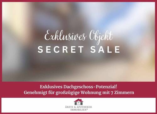 Ärzte & Apotheker Immobilien - Exklusives Dachgeschoss-Potenzial! Genehmigt für großzügige Wohnung mit 7 Zimmern