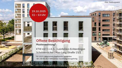 Offene Besichtigung: 19.10.25 von 11 bis 13 Uhr - 3-Zimmer-Wohnung in Leinfelden-Echterdingen »Schelmenäcker Haus 2, preisgedämpft«