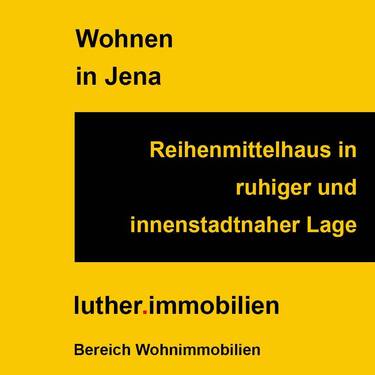 Reihenmittelhaus - Reihenmittelhaus im nördlichen Stadtgebiet Jenas