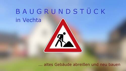 Baugrundstück - abreißen - neu bauen - selber einziehen