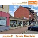 StartbildInternet - amarc21 - Baulücke in ehem. Einkaufsstrasse mit Wohnraumpotenzial