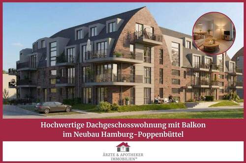 Ärzte & Apotheker Immobilien - Hochwertige Dachgeschosswohnung mit Balkon im Neubau Hamburg-Poppenbüttel