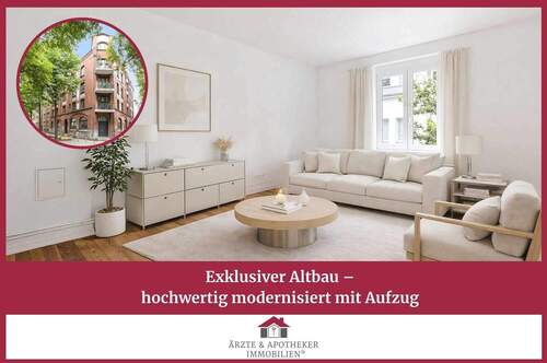 Ärzte & Apotheker Immobilien - Exklusiver Altbau - hochwertig modernisiert mit Aufzug