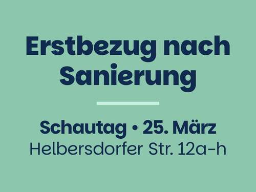 Erstbezug nach Sanierung in der Helbersdorfer Straße - 