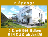 Im 1. Obergeschoss - In SPENGE: 3 Zi. Neubau- ETW. mit Süd- Westbalkon. Einzug ab Juni 26.
