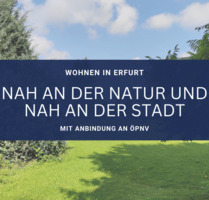 Ihr Zuhause stadtnah mit dörflichem Umfeld - Erfurt Bindersleben