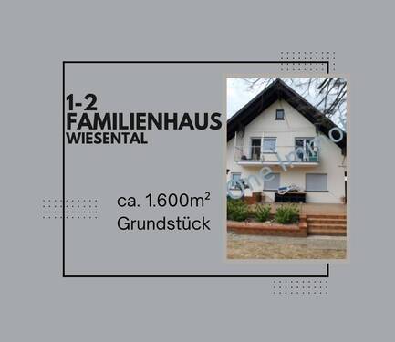 1.png - Besonderes Angebot !!! 1-2 Familienhaus auf ca. 1.600m² Grundstück in Wiesental