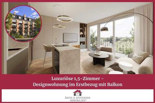 Ärzte & Apotheker Immobilien - Luxuriöse 1,5-Zimmer-Designwohnung im Erstbezug mit Balkon