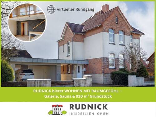 RUDNICK bietet WOHNEN MIT RAUMGEFÜHL - RUDNICK bietet WOHNEN MIT RAUMGEFÜHL - Galerie, Sauna & 910 m² Grundstück