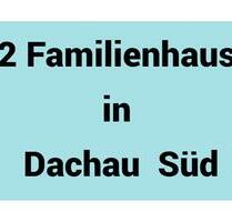 2 Familienhaus in Dachau Süd - 1.000.000,00&nbsp;EUR Kaufpreis, ca.&nbsp; 150,00&nbsp;m&sup2; in Dachau (PLZ: 85221)