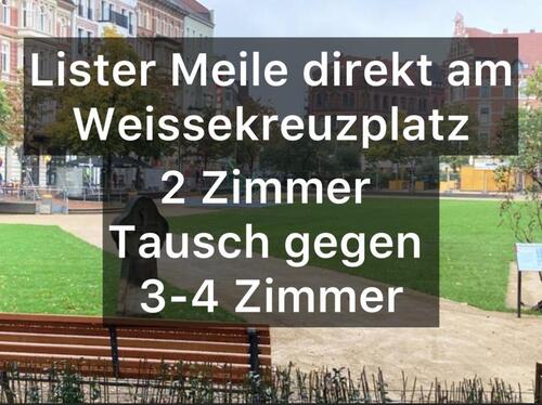 Foto - Direkt auf der Lister Meile Weissekreuzplatz 2 Zi. gegen 3-4 Zi.