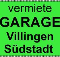 VERMIETE Garage in Villingen Südstadt - Villingen-Schwenningen