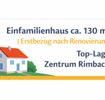 Einfamilienhaus 130 m² | Erstbezug nach Renovierung | Rimbach