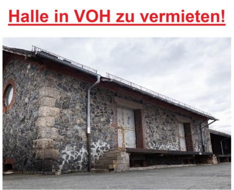 Foto - Halle mit Freifläche direkt in Vohenstrauß zu vermieten!