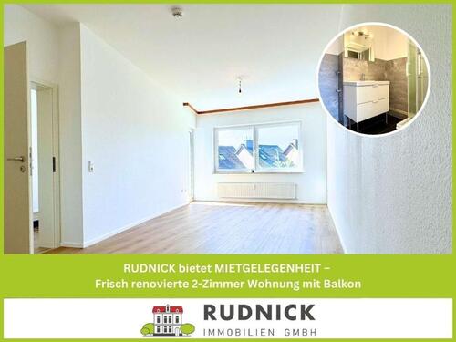 Foto - RUDNICK bietet MIETGELEGENHEIT – Frisch renovierte 2-Zimmer Wohnung mit Balkon