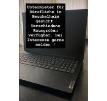 Untermieter Mitmieter Bürogemeinschaft Büro in Heuchelheim - Biebertal
