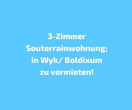 Foto - 3-Zimmer Souterrainwohnung in Wyk Boldixum