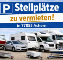 Stellplatz für Auto Wohnwagen Wohnmobile Boot LKW zu vermieten ! - Achern