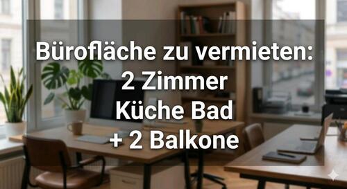 Foto - 2 Büroräume, Küche, Bad, 2 Balkone 1. OG