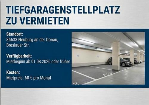 Foto - Tiefgaragenstellplatz in Neuburg, Breslauer Str. zu vermieten.
