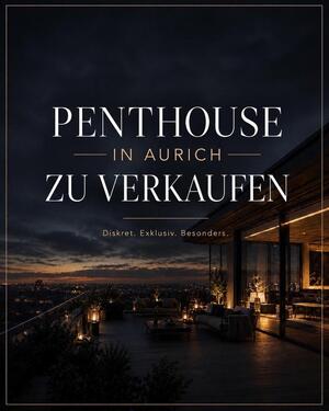 Foto - SECRET SALE - schickes Penthouse im Herzen von Aurich