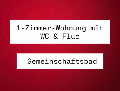 Foto - 1-Zimmer-Wohnung – Bad gemeinschaftlich
