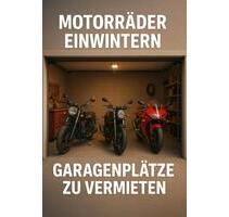 Garagenstellplatz Vermietung zum Überwintern von Motorrädern - Mandelbachtal