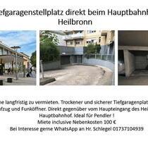 Tiefgaragenstellplatz direkt am Hauptbahnhof Heilbronn