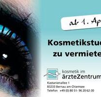 Kosmetik- Fußpflegestudio komplett eingerichtet mit Kundenstamm zu vermieten - Bernau am Chiemsee