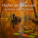 Foto - Herbsturlaub im Spreewald – Ferienapartments für 2 & 3 Personen