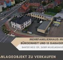 Mehrfamilienhaus mit Büroeinheit und 15 Garagen, provisionsfrei - Wilhelmshaven Aldenburg