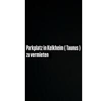 Privater PKW Parkplatz zu vermieten in Kelkheim - Kelkheim (Taunus)