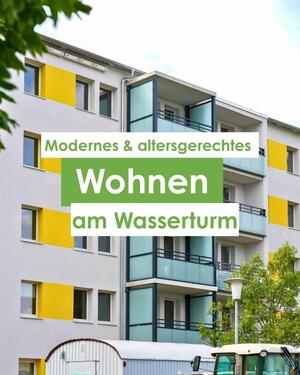 Foto - Altersgerechte 2-Zimmerwohnung am Wasserturm in Vetschau (WBS erforderlich) Obj.-Nr. 5503-23-9