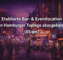 Bar- & Eventlocation St. Pauli Toplage abzugeben - Hamburg Eimsbüttel