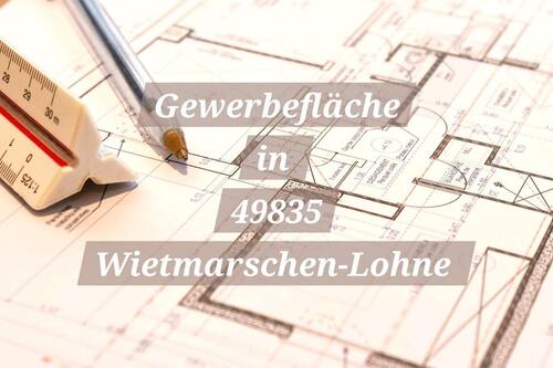 Foto - Top Gewerbefläche, 49835 Wietmarschen-Lohne, Schützenplatz 6