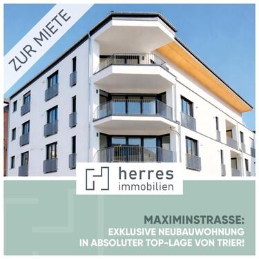 Foto - Maximinstraße: Exklusive Neubauwohnung in absoluter TOP-Lage von Trier!