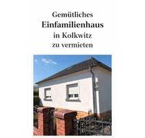 Gemütliches Einfamilienhaus in Kolkwitz zu vermieten