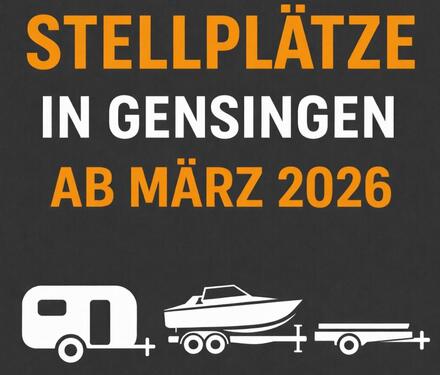 Foto - STELLPLÄTZE ZU VERMIETEN - GENSINGEN Wohnwagen Wohnmobile