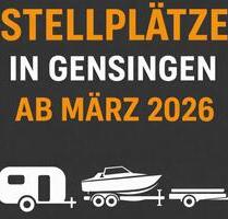 STELLPLÄTZE ZU VERMIETEN - GENSINGEN Wohnwagen Wohnmobile - Grolsheim