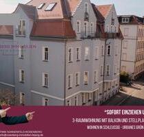 Renovierte 3-Raumwohnung mit Balkon und Stellplatz in Leipzig Schleußig - sofort verfügbar!