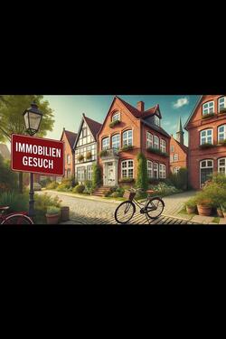 Foto - Immobiliengesuch in Bremen und Umgebung