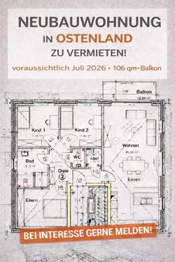 Foto - Neubauwohnung in Ostenland -106qm mit Balkon &Keller