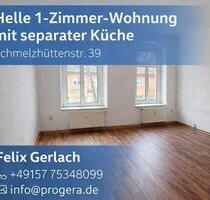 Helle 1-Zimmer-Wohnung mit separater Küche Wohnung in Gera mieten