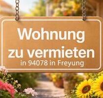 Freyung- Charmante helle Wohnung zu vermieten mit Traum Aussicht