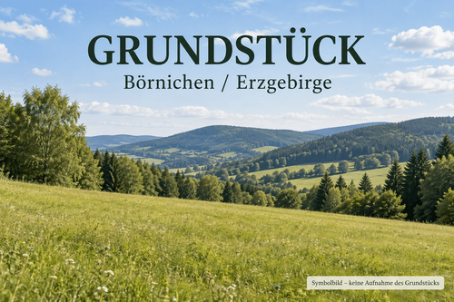 börnichen - Wunderschönes 1.510m² Baugrundstück in Börnichen Erzgebirge