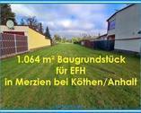 1064 m² Baugrundstück bei Köthen - Baugrundstück für EFH in Merzien bei Köthen - Bauträgerfrei