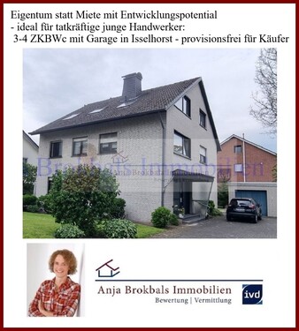Mit Garage im 3 FH - Eigentum statt Miete mit Entwicklungspotential - ideal für tatkräftige junge Handwerker: 3-4 ZKBWc mit Garage in Isselhorst - provisionsfrei für Käufer