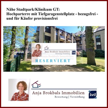 02.592.RESERVIERT - Nähe StadtparkKlinikum GT: Hochparterre mit Tiefgaragenstellplatz - bezugsfrei - für Käufer provisionsfrei